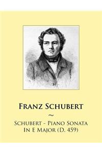 Schubert - Piano Sonata In E Major (D. 459)