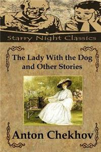 The Lady With the Dog and Other Stories