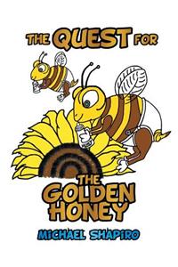 The Quest for the Golden Honey