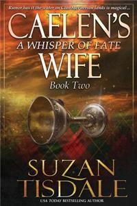 Caelen's Wife, Book Two