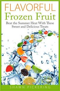 Flavorful Frozen Fruit