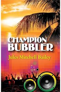 Champion Bubbler