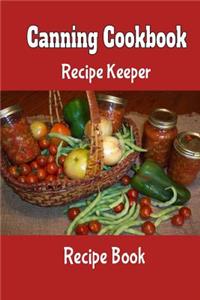 Canning Cookbook Recipe Keeper Recipe Book