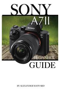 The Sony A7 II: Beginner's Guide