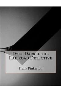 Dyke Darrel the Railroad Detective
