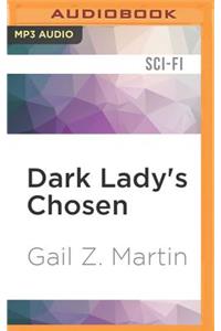 Dark Lady's Chosen