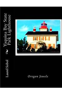 Yaquina Bay State Park Lighthouse
