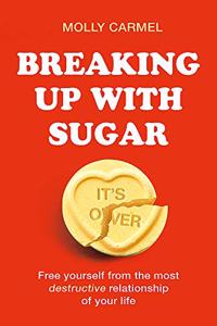 Breaking Up With Sugar