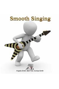 Smooth Singing