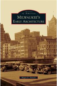 Milwaukee's Early Architecture