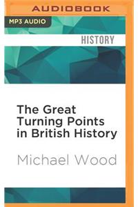 Great Turning Points in British History