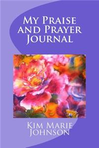My Praise and Prayer Journal
