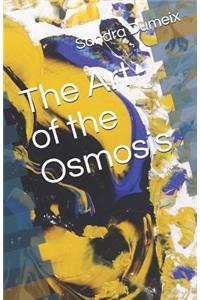The Art of the Osmosis
