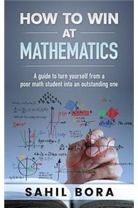 How to Win at Mathematics