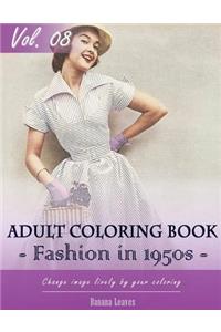 Vintage Fashion 1950's Coloring Book for Stress Relief & Mind Relaxation, Stay Focus Treatment