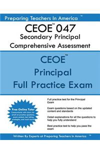 CEOE 047 Secondary Principal Comprehensive Assessment