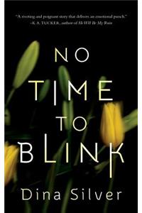 No Time to Blink