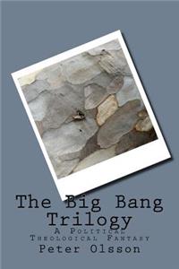 The Big Bang Trilogy