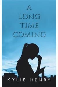 Long Time Coming