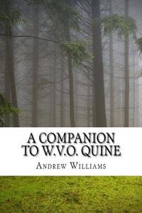 A Companion to W.V.O. Quine