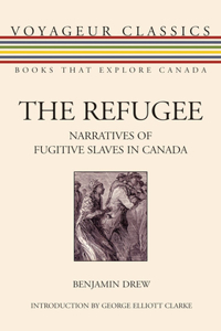 Refugee: Narratives of Fugitive Slaves in Canada