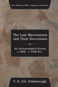 Last Mycenaeans and Their Successors