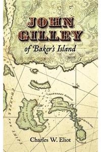 John Gilley of Baker's Island