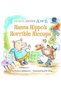 Hanna Hippo's Horrible Hiccups
