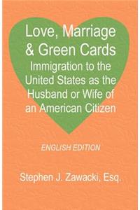 Love, Marriage & Green Cards