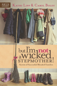 But I'm Not a Wicked Stepmother!