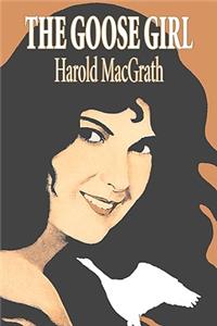 The Goose Girl by Harold MacGrath, Fiction, Classics, Action & Adventure