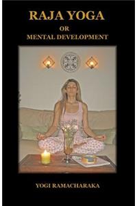 Raja Yoga or Mental Development