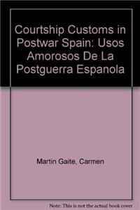 Courtship Customs in Postwar Spain