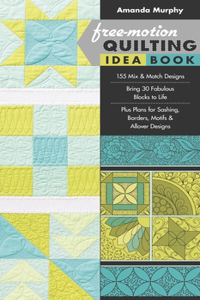 Free-Motion Quilting Idea Book