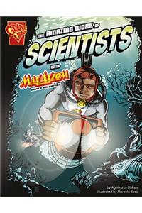 Amazing Work of Scientists with Max Axiom, Super Scientist