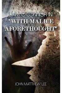 Liam O'Connor in 'With Malice Aforethought'