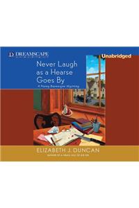 Never Laugh as a Hearse Goes by