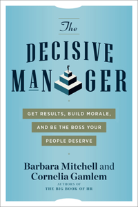 The Decisive Manager