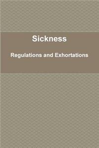 Sickness: Regulations & Exhortations