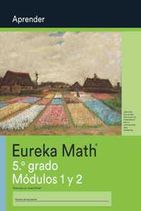 Spanish - Eureka Math Grade 5 Learn Workbook #1 (Modules 1-2)