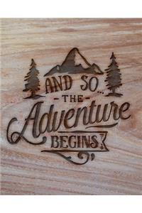 And So The Adventure Begins