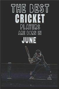 The Best Cricket Players are Born in June journal