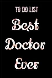 To-Do List Best Doctor Ever