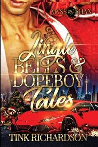 Jingle Bells and Dopeboy Tales