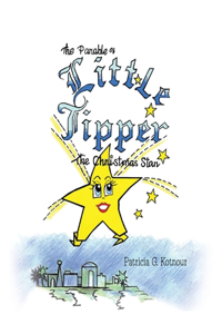 The Parable of Little Tipper the Christmas Star