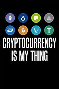Cryptocurrency Is My Thing