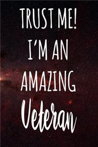 Trust Me! I'm An Amazing Veteran
