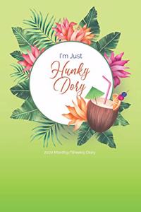 2020 Monthly/Weekly Diary; I'm Just Hunky Dory