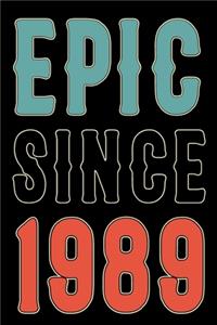 Epic Since 1989 Journal Notebook