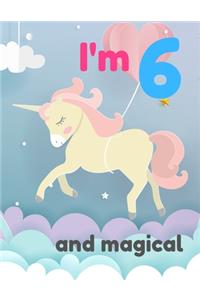 I'm 6 and magical